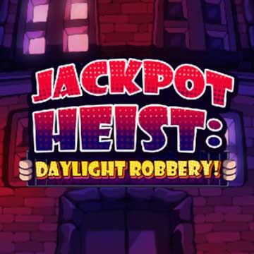 Jackpot Heist: Daylight Robbery!